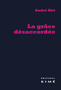 Grâce désaccordée (La)